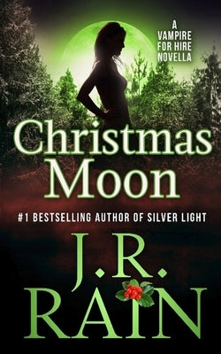 Christmas Moon by Rain, J. R.