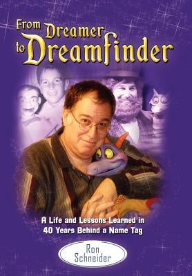 From Dreamer to Dreamfinder by Schneider, Ron