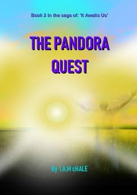 The Pandora Quest by Chale, I. a. M.