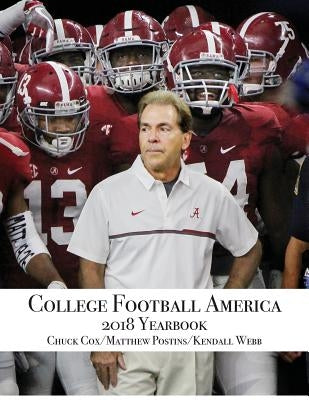 College Football America 2018 Yearbook by Webb, Kendall