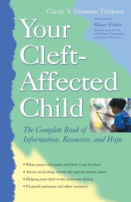 Your Cleft-Affected Child: The Complete Book of Information, Resources, and Hope by Gruman-Trinkner, Carrie T.