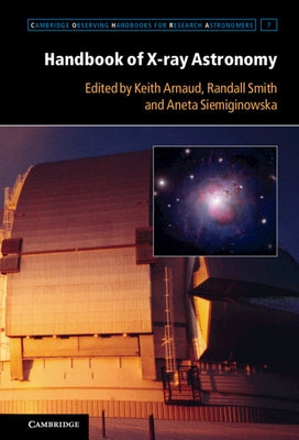 Handbook of X-ray Astronomy by Arnaud, Keith