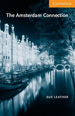 The Amsterdam Connection: Level 4 by Leather, Sue