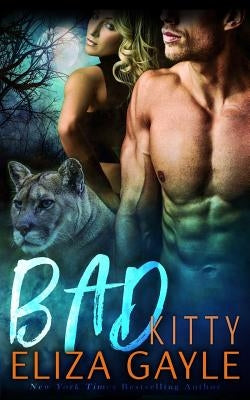 Bad Kitty by Gayle, Eliza