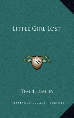 Little Girl Lost by Bailey, Temple