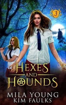 Hexes and Hounds: A Paranormal Shifter Romance by Young, Mila