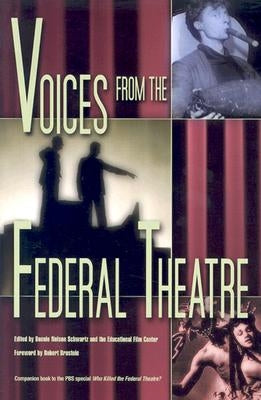 Voices from the Federal Theatre by Schwartz, Bonnie Nelson