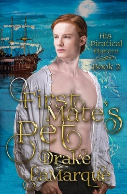 First Mate's Pet by Lamarque, Drake