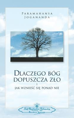 Why God Permits Evil (Polish) by Yogananda, Paramahansa