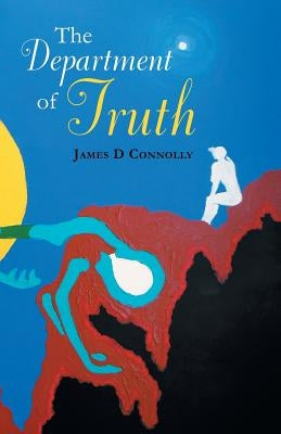 The Department of Truth by Connolly, James D.