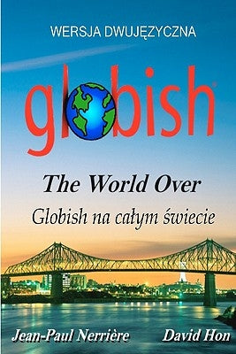 Globish the World Over (Polish): Side-By-Side Translation by Nerriere, Jean-Paul