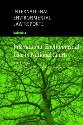 International Environmental Law Reports by Palmer, Alice