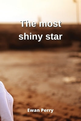 The most shiny star by Perry, Ewan