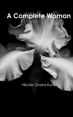 A Complete Woman by Kurtz, Nicole Givens