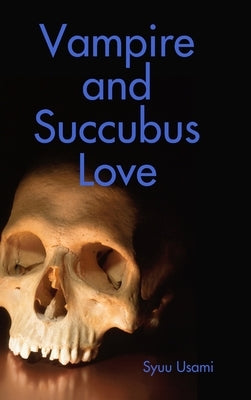 Vampire and Succubus Love by Usami, Syuu