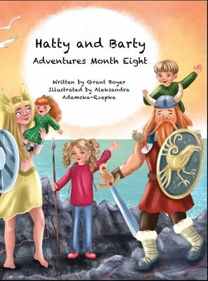 Hatty and Barty Adventures Month Eight by Boyer, Grant