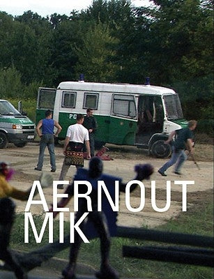 Aernout Mik by Mik, Aernout