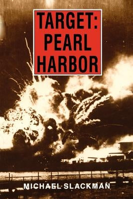 Slackman: Target Pearl Harbor Pa by Slackman, Michael