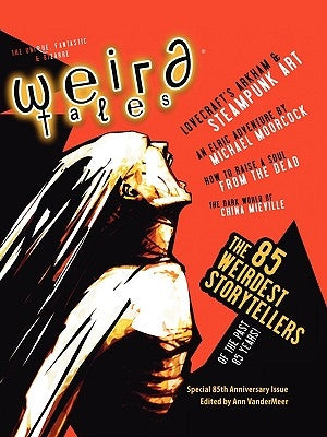 Weird Tales 349 - 85th Anniversary Issue by VanderMeer, Ann