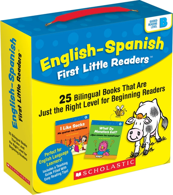 English-Spanish First Little Readers: Guided Reading Level B (Parent Pack): 25 Bilingual Books That Are Just the Right Level for Beginning Readers by Charlesworth, Liza