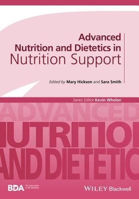 Advanced N&D in Nutrition Support PB by Hickson, Mary