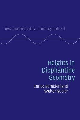 Heights in Diophantine Geometry by Bombieri, Enrico