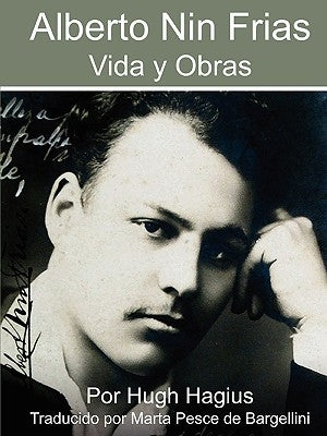 Alberto Nin Frias Vida y Obras by Hagius, Hugh