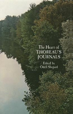 Heart of Thoreau's Journals by Shepard, Odell