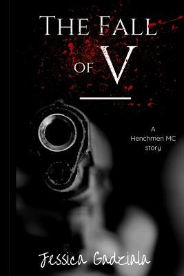 The Fall of V by Gadziala, Jessica