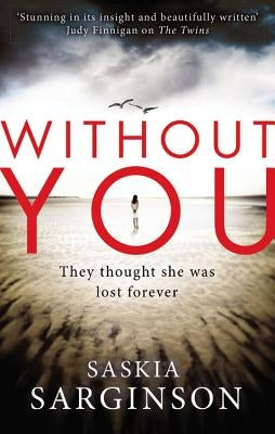 Without You by Sarginson, Saskia