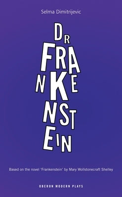 Dr. Frankenstein by Dimitrijevic, Selma