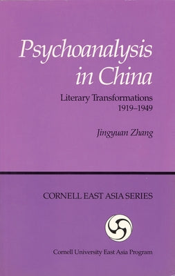 Psychoanalysis in China by Zhang, Jingyuan