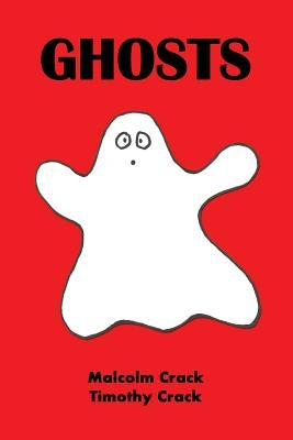 Ghosts by Crack, Malcolm