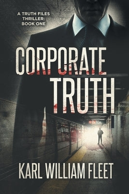 01: Corporate Truth by Karl, Fleet William