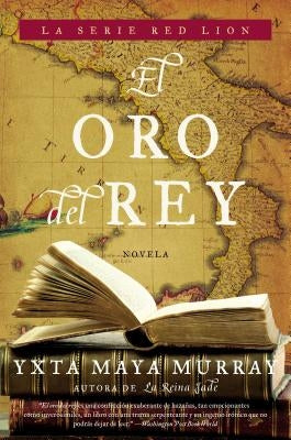 El oro del rey by Maya Murray, Yxta