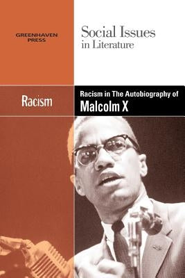Racism in the Autobiography of Malcolm X by Mancini, Candice L.