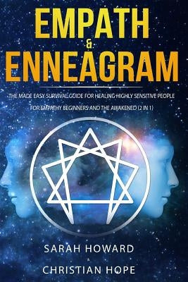 Empath & Enneagram: The made easy survival guide for healing highly sensitive people - For empathy beginners and the awakened (2 in 1) by Hope, Christian