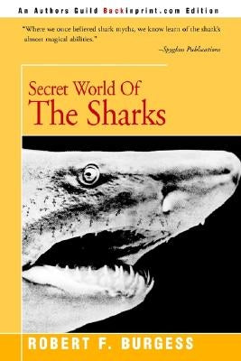 Secret World of the Sharks by Burgess, Robert F.