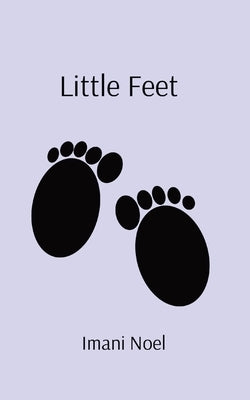 Little Feet by Noel, Imani