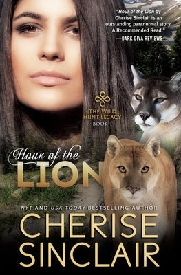 Hour of the Lion: The Wild Hunt Legacy by Sinclair, Cherise