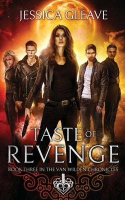 Taste of Revenge by Gleave, Jessica