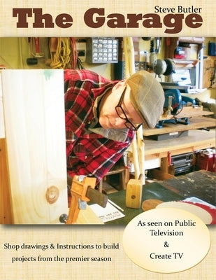 The Garage with Steve Butler: Volume 1 by Butler, Steve