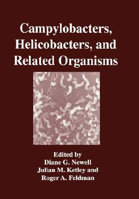 Campylobacters, Helicobacters, and Related Organisms by Newell, Diane G.