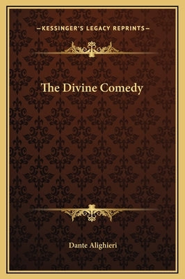 The Divine Comedy by Alighieri, Dante