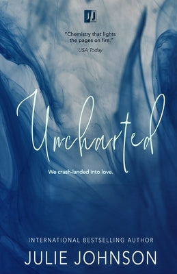 Uncharted: a survival love story by Johnson, Julie