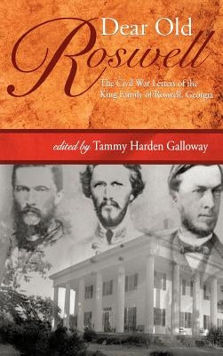 Dear Old Roswell by Galloway, T. H.