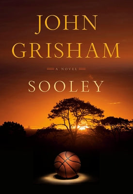 Sooley by Grisham, John