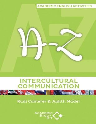 A-Z of Intercultural Communication by Mader, Judith