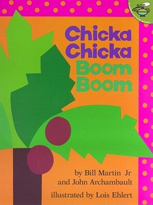 Chicka Chicka Boom Boom by Martin, Bill