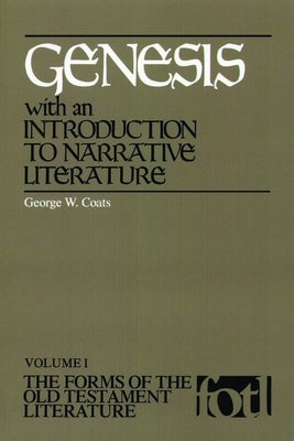 Genesis, with an Introduction to Narrative Literature by Coats, George W.